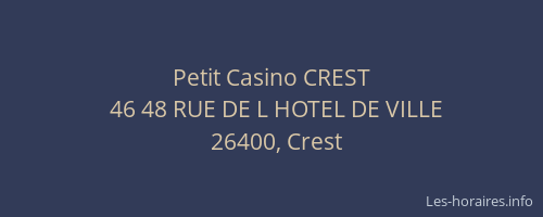 Petit Casino CREST