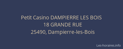 Petit Casino DAMPIERRE LES BOIS
