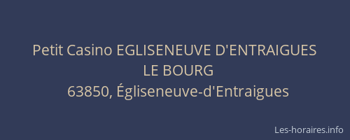 Petit Casino EGLISENEUVE D'ENTRAIGUES