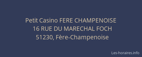 Petit Casino FERE CHAMPENOISE