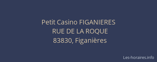 Petit Casino FIGANIERES