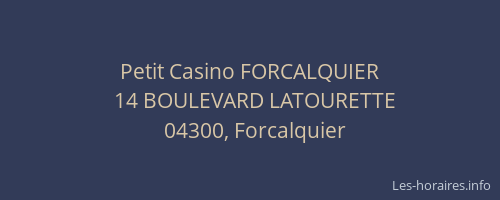 Petit Casino FORCALQUIER