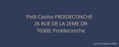 Petit Casino FROIDECONCHE