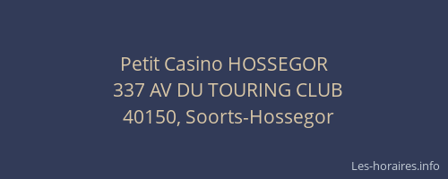 Petit Casino HOSSEGOR
