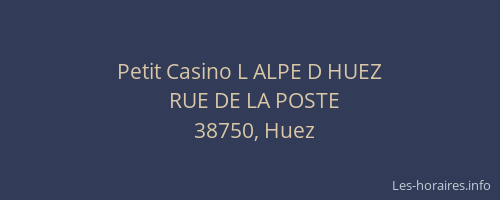 Petit Casino L ALPE D HUEZ