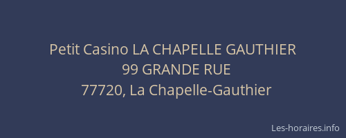 Petit Casino LA CHAPELLE GAUTHIER