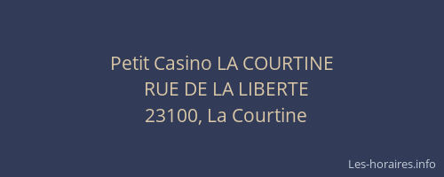 Petit Casino LA COURTINE