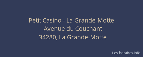 Petit Casino - La Grande-Motte