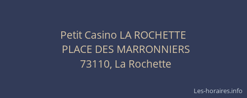 Petit Casino LA ROCHETTE