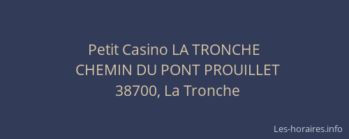 Petit Casino LA TRONCHE
