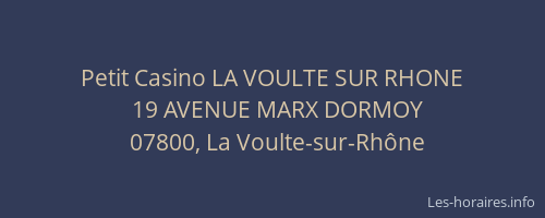 Petit Casino LA VOULTE SUR RHONE
