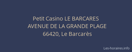 Petit Casino LE BARCARES