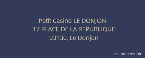 Petit Casino LE DONJON