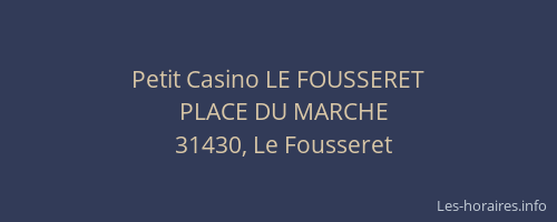 Petit Casino LE FOUSSERET