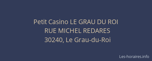 Petit Casino LE GRAU DU ROI