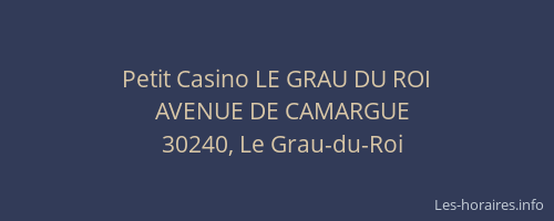 Petit Casino LE GRAU DU ROI