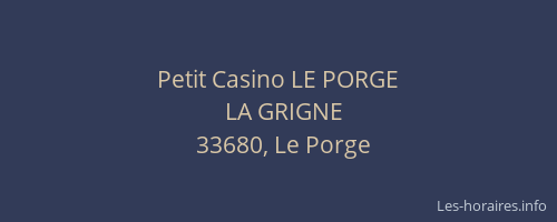 Petit Casino LE PORGE