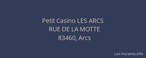 Petit Casino LES ARCS