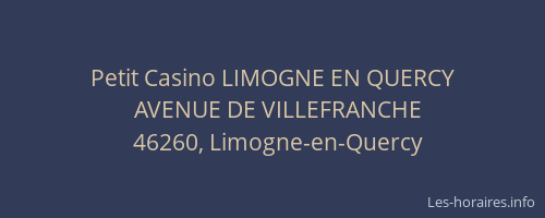 Petit Casino LIMOGNE EN QUERCY