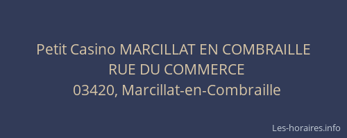 Petit Casino MARCILLAT EN COMBRAILLE
