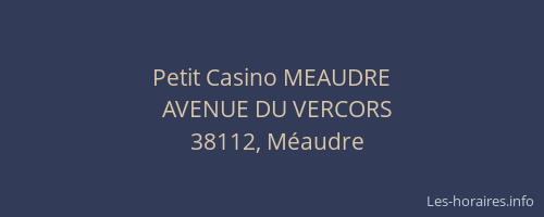 Petit Casino MEAUDRE