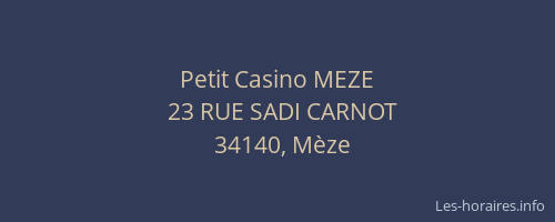 Petit Casino MEZE