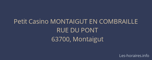 Petit Casino MONTAIGUT EN COMBRAILLE