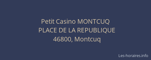 Petit Casino MONTCUQ