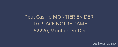 Petit Casino MONTIER EN DER