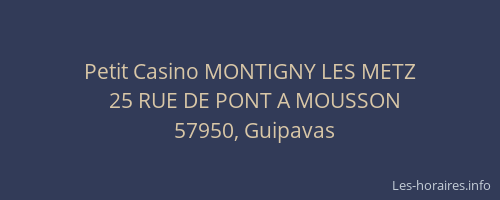 Petit Casino MONTIGNY LES METZ