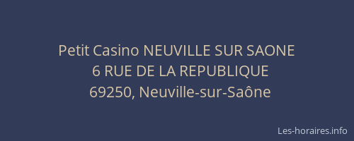 Petit Casino NEUVILLE SUR SAONE