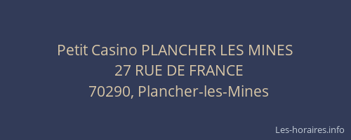 Petit Casino PLANCHER LES MINES