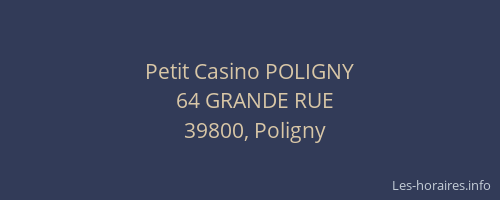 Petit Casino POLIGNY