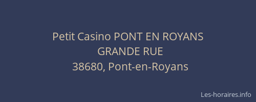 Petit Casino PONT EN ROYANS