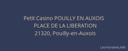 Petit Casino POUILLY EN AUXOIS