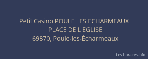 Petit Casino POULE LES ECHARMEAUX
