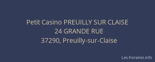 Petit Casino PREUILLY SUR CLAISE