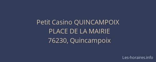 Petit Casino QUINCAMPOIX