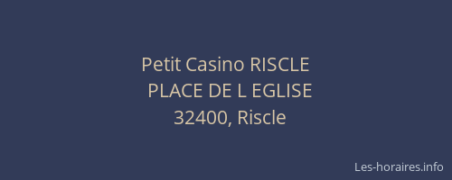 Petit Casino RISCLE