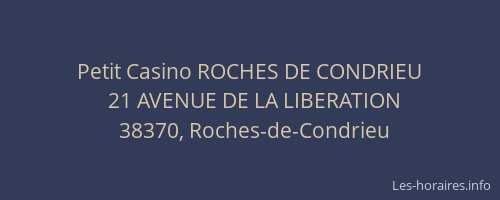 Petit Casino ROCHES DE CONDRIEU
