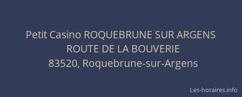 Petit Casino ROQUEBRUNE SUR ARGENS