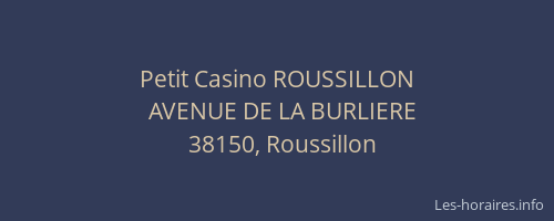 Petit Casino ROUSSILLON