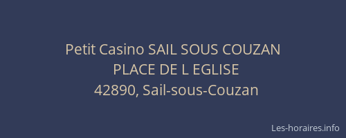 Petit Casino SAIL SOUS COUZAN