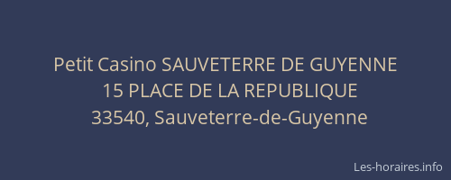 Petit Casino SAUVETERRE DE GUYENNE