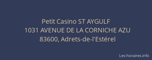 Petit Casino ST AYGULF