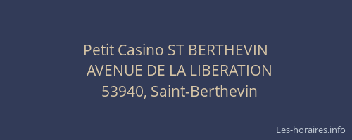 Petit Casino ST BERTHEVIN