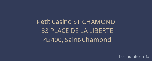Petit Casino ST CHAMOND