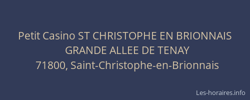 Petit Casino ST CHRISTOPHE EN BRIONNAIS