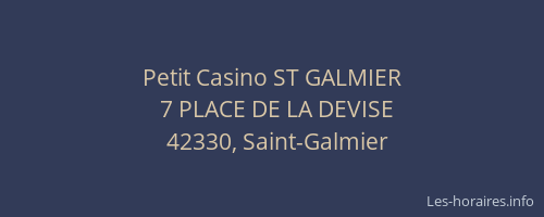 Petit Casino ST GALMIER