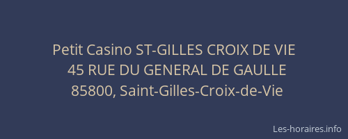 Petit Casino ST-GILLES CROIX DE VIE